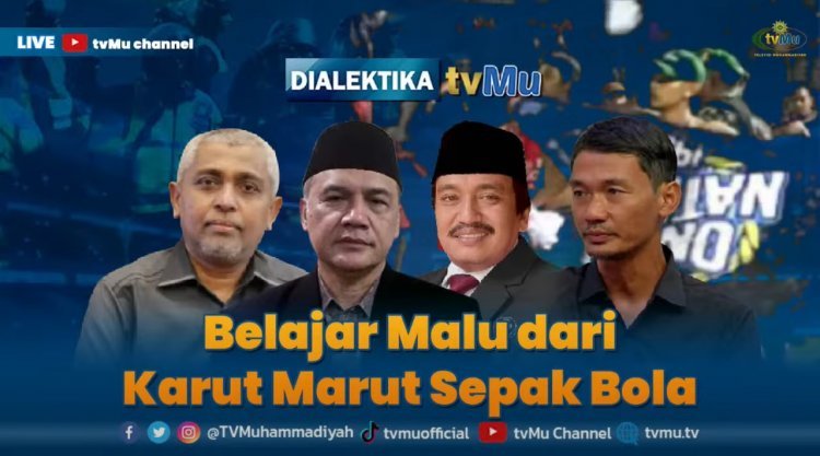Dialektika tvMu, Belajar Malu dari Karut Marut Sepak Bola